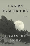 Comanche Moon (Lonesome Dove)