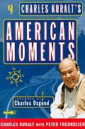 Charles Kuralts American Moments