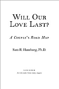 Will Our Love Last?: A Couple's Road Map Cover