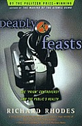 Deadly Feasts: Tracking the Secrets of a Terrifying New Plague