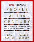 People of the Century: One Hundred Men and Women Who Shaped the Last One Hunderd Years