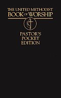 United Methodist Book of Worship  Pastor's Pocket Edition