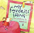 My Favorite Thing: (According to Alberta) (Anne Schwartz Books) Cover