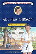 Althea Gibson: Young Tennis Player (Childhood of Famous Americans) Cover