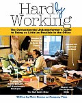Hardly Working: the Overachieving Underperformer's Guide To Doing As Little As Possible in the Office