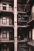 Garden & the Workshop Essays on the Cu