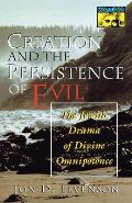 Creation and the Persistence of Evil: The Jewish Drama of Divine Omnipotence (Princeton Paperbacks) Cover