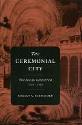 The ceremonial city :Toulouse observed, 1738-1780