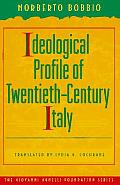 Giovanni Agnelli Foundation Series in Italian History: Ideological Profile of Twentieth-Century Italy