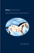 Race to the Finish: Identity and Governance in an Age of Genomics (In-Formation)