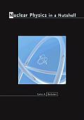 Nuclear Physics in a Nutshell 