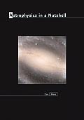 Astrophysics in a Nutshell 