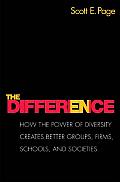 The Difference: How the Power of Diversity Creates Better Groups, Firms, Schools, and Societies Cover