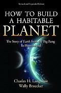 How To Build a Habitable Planet (Rev 13 Edition)