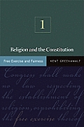 Religion & the Constitution V1: Free Exercise & Fairness