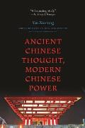 Ancient Chinese Thought, Modern Chinese Power (New in Paperback) (Princeton-China) Cover