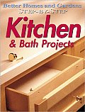 Better Homes and Gardens Step-By-Step Kitchen & Bath Projects (Better Homes & Gardens Step-By-Step) Cover