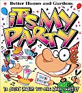It's My Party: 12 Great Parties You Can Make Yourself
