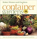 Better Homes and Gardens Container Gardens (Better Homes & Gardens)