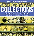 Better Homes and Gardens Collections: Projects & Ideas to Display Your Treasures (Better Homes & Gardens) Cover