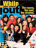 While You Were Out: The Rooms the Cast the Dreams Cover