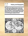 The Bengal Or East-India Calendar, For The Year MDCCXCV: Including A List Of The Hon. & United... by Military