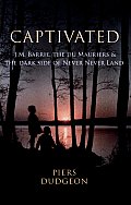Captivated: The Dark Side of Never Never Land
 Cover