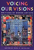 Voicing our visions :writings by women artists