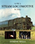 How a Steam Locomotive Works