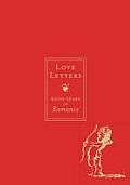 Love Letters: 2,000 Years of Romance