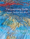 Contemporary Quilts: Design, Surface and Stitch Cover