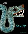 Moctezuma & the Aztecs