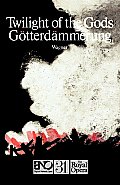Twilight of the Gods =GÃ¨otterdÃ¨ammerung