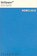 Wallpaper City Guide Honolulu (Wallpaper City Guides)