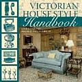 Victorian House Style Sourcebook