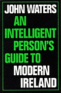 An Intelligent Person's Guide to Modern Ireland Cover