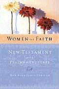 Women of Faith New Testament with Psalms and Proverbs