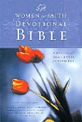 Women of Faith Devotional Bible: A Message of Grace & Hope for Every Day