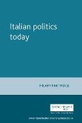 Italian Politics Today (Politics Today)