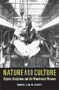 Nature and Culture: Objects, Disciplines and the Manchester Museum Cover