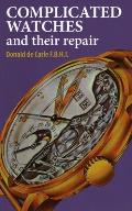 Complicated Watches & Their Repair
