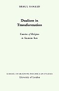Jordan Lectures in Comparative Religion #16: Dualism in Transformation