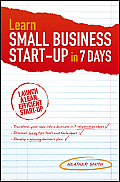 Learn Small Business Startup in 7 Days