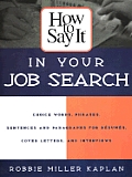 How to Say It in Your Job Search (How to Say It...)