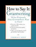 How to Say It: Grantwriting: Write Proposals That Grantmakers Want to Fund (How to Say It...)