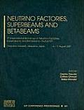 AIP Conference Proceedings / High Energy Physics #981: Neutrino Factories, Superbeams and Betabeams: 9th International Workshop on Neutrino Factories, Superbeams, and Betabeams - Nufact 07