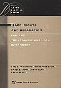 Race, Rights, and Reparation: Law and the Japanese American Internment (Aspen Elective Series) Cover