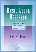 Basic Legal Research: Tools and Strategies (Legal Research and Writing) Cover