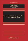 Trademark and Unfair Competition in the New Technological Ag (11 Edition)