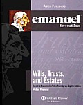 Emanuel Law Outlines: Wills, Trusts, and Estates, Keyed to Dukeminier's 8th Edition